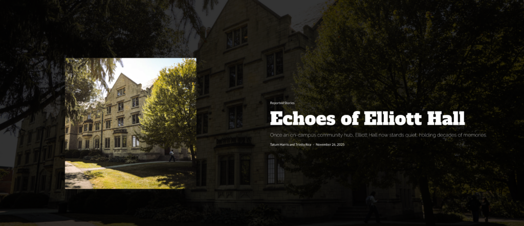 A dramatic, darkened image of Elliott Hall's Gothic limestone exterior frames a brighter inset photo of the same building on a sunny day, accompanying the headline "Echoes of Elliott Hall" and the subhead "Once an on-campus community hub, Elliott Hall now stands quiet, holding decades of memories."