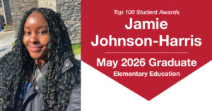 A woman with long, dark twisted hair wearing a black jacket smiles in front of a stone building. Text to the right reads, "Top 100 Student Awards Jamie Johnson-Harris May 2026 Graduate Elementary Education".