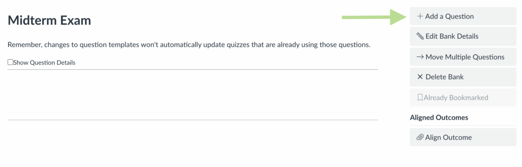 Screenshot of the webpage for the newly created question bank, "Midterm Exam," with "+ Add a Question" highlighted.