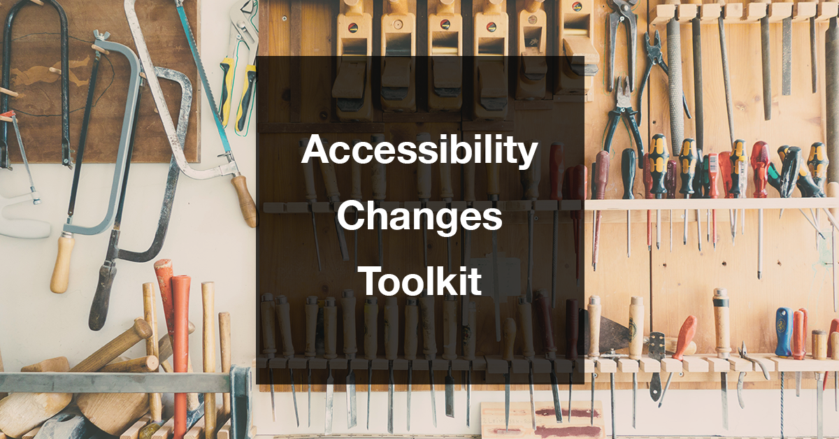 Accessibility Changes Toolkit - The Teaching Innovation Blog